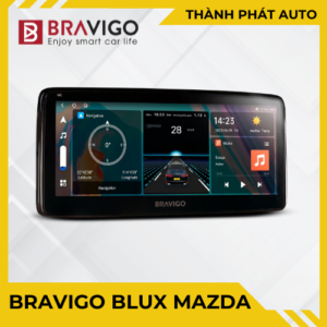 Màn Hình Android BRAVIGO BLUX MAZDA Cho Ô Tô Xe Hơi