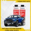 PHỦ GẦM Ô TÔ FORD RANGER - HÀNG CHÍNH HÃNG WURTH