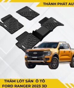 THẢM LÓT SÀN Ô TÔ FORD RANGER 2023 3D CAO CẤP