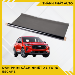 DÁN PHIM CÁCH NHIỆT XE FORD ESCAPE