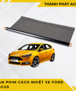 DÁN PHIM CÁCH NHIỆT XE FORD FOCUS