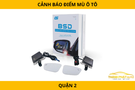 Cảnh báo điểm mù ô tô tại Quận 2 – Hỗ trợ quan sát, giảm thiểu va chạm