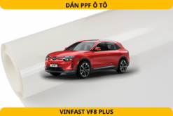 Dán PPF Ô Tô Vinfast VF8 Plus