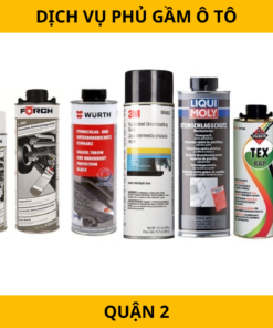 Dịch vụ phủ gầm ô tô tại Quận 2 – Bảo vệ xe, chống rỉ sét hiệu quả