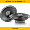  Độ Loa Focal Cho Ô Tô Tại Quận 9 – Âm Thanh Đỉnh Cao  