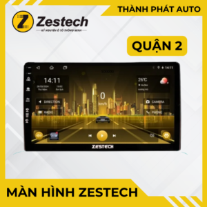 Nâng cấp màn hình Android Zestech tại Quận 2 – Tích hợp VietMap, trợ lý ảo