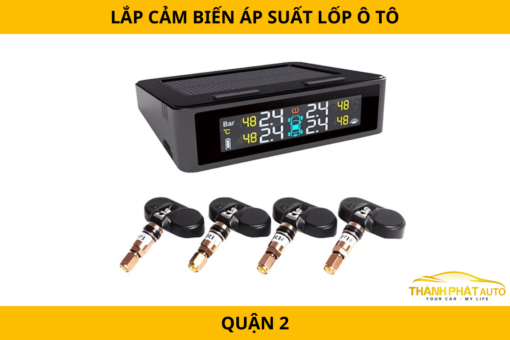 Lắp cảm biến áp suất lốp ô tô tại Quận 2 – Giám sát áp suất theo thời gian thực