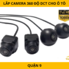 Lắp Camera 360 DCT ô tô Tại Quận 9 – Giải Pháp Lái Xe An Toàn