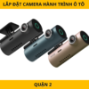 Lắp đặt camera hành trình ô tô tại Quận 2 – Bảo vệ hành trình lái xe