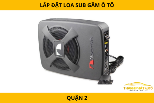 Lắp đặt loa sub gầm ô tô tại Quận 2 – Tăng bass mạnh mẽ, tiết kiệm không gian