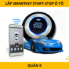 Lắp Smartkey Start-Stop Ô Tô Tại Quận 9  