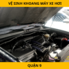  Vệ Sinh Khoang Máy Xe Hơi Tại Quận 9 Tận Nơi