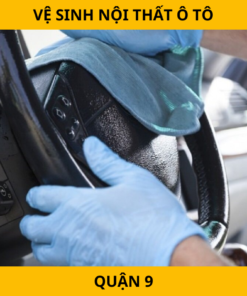 Vệ Sinh Nội Thất Ô Tô Tại Quận 9 Tận Nơi