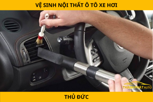 Vệ Sinh Nội Thất Ô Tô Xe Hơi Tại TP. Thủ Đức Tận Nơi