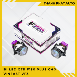 Bi LED GTR F150 PLUS Cho Vinfast VF3