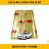 Dán Cách Âm Chống Ồn Xe Hơi Tại Quận Bình Thạnh