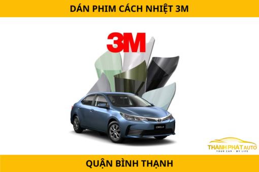 Dán Phim Cách Nhiệt Ô Tô 3M Tại Quận Bình Thạnh