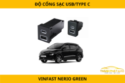 Độ Cổng Sạc USB/TYPE C Cho VinFast Nerio Green