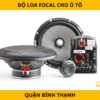 Độ Loa Focal Cho Xe Hơi Tại Quận Bình Thạnh