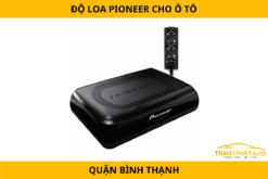 Độ Loa Pioneer Cho Xe Hơi Tại Quận Bình Thạnh