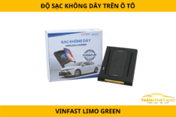 Độ Sạc Không Dây Trên VinFast Limo Green