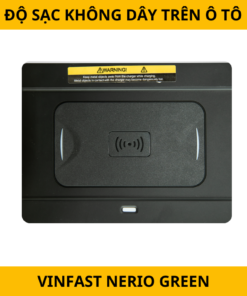 Độ Sạc Không Dây Trên VinFast Nerio Green