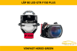 Lắp Bi LED GTR F150 PLUS Cho VinFast Herio Green