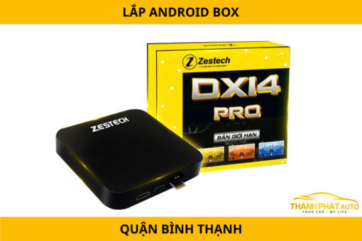 Lắp Đặt Android Box Cho Ô Tô Tại Quận Bình Thạnh