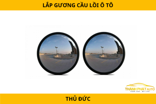 Lắp Đặt Gương Cầu Lồi Ô Tô Tại TP. Thủ Đức