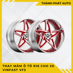 Thay Mâm Ô Tô R16 Cho Xe VinFast VF3
