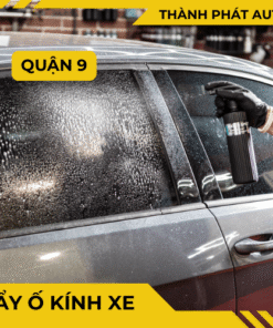 Tẩy Ố Kính Ô Tô Xe Hơi Tại Quận 9