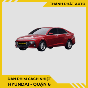 Dán Phim Cách Nhiệt Cho Xe Huyndai Tại Quận 6
