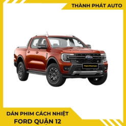 Dán Phim Cách Nhiệt Cho Xe Ford Tại Quận 12
