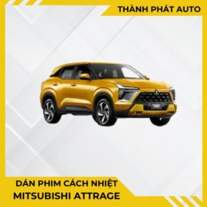 Dán Phim Cách Nhiệt Cho Xe Attrage