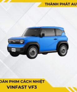Dán Phim Cách Nhiệt Cho Xe VF3