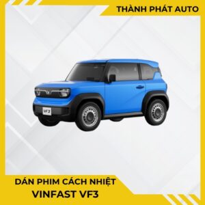 Dán Phim Cách Nhiệt Cho Xe VF3