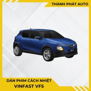 Dán Phim Cách Nhiệt Cho Xe VF5