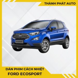 Dán Phim Cách Nhiệt Cho Xe Ford EcoSport