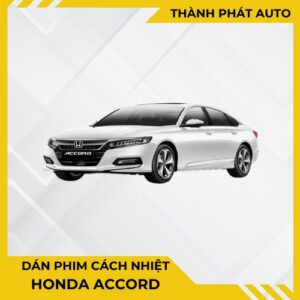 Dán Phim Cách Nhiệt Cho Xe Honda Accord