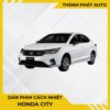Dán Phim Cách Nhiệt Cho Xe Honda City