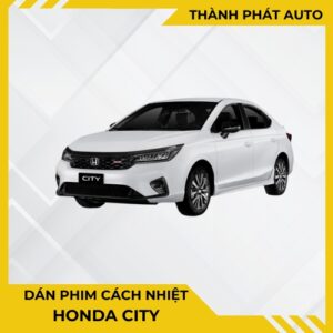 Dán Phim Cách Nhiệt Cho Xe Honda City