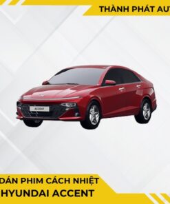 Dán Phim Cách Nhiệt Cho Xe Accent