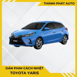 Dán Phim Cách Nhiệt Cho Xe Toyota Yaris