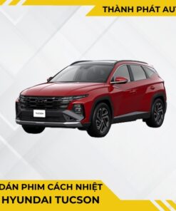Dán Phim Cách Nhiệt Cho Xe Tucson