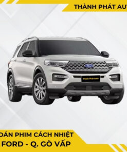 Dán Phim Cách Nhiệt Cho Xe Ford Tại Gò Vấp