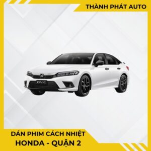 Dán Phim Cách Nhiệt Cho Xe Honda Tại Quận 2
