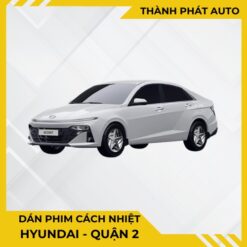 Dán Phim Cách Nhiệt Cho Xe Hyundai Tại Quận 2