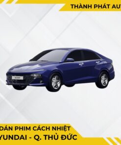 Dán Phim Cách Nhiệt Cho Xe Hyundai Tại Thủ Đức