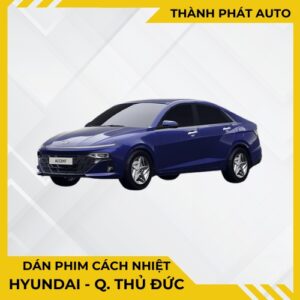 Dán Phim Cách Nhiệt Cho Xe Hyundai Tại Thủ Đức