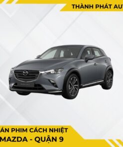 Dán Phim Cách Nhiệt Cho Xe Mazda Tại Quận 9